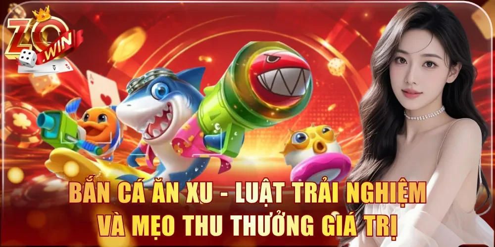 Bắn cá ăn xu
