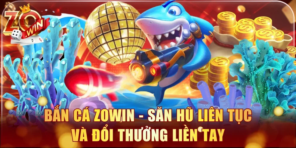 Bắn cá Zowin