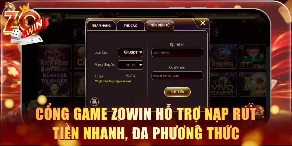 cổng game zowin hỗ trợ nạp rút tiền nhanh, đa phương thức