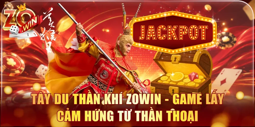 Tây Du Thần Khí Zowin