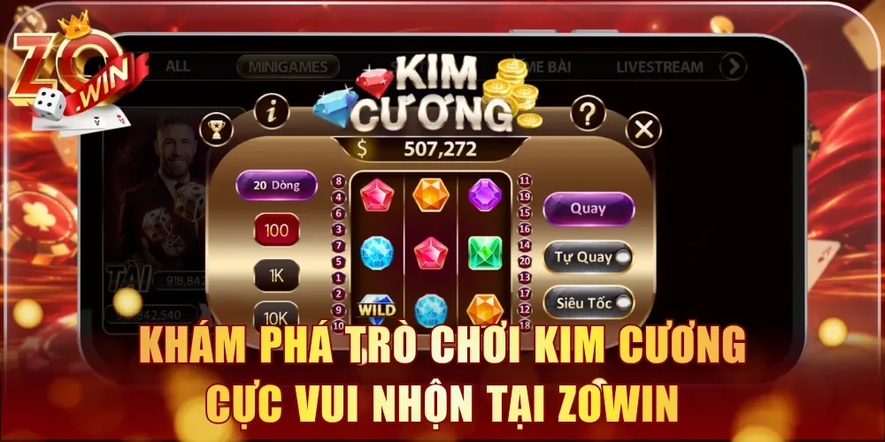 Khám phá trò chơi Kim Cương cực vui nhộn tại Zowin