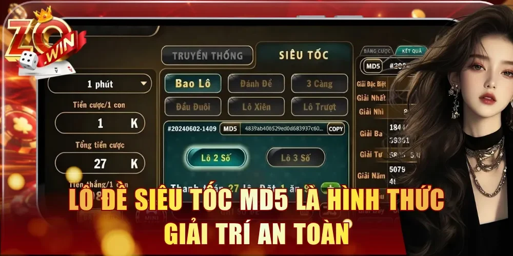 Lô đề Siêu Tốc MD5 là hình thức giải trí an toàn